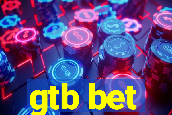 gtb bet